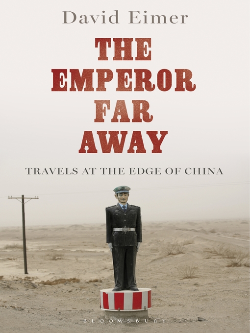 Title details for The Emperor Far Away by David Eimer - Wait list